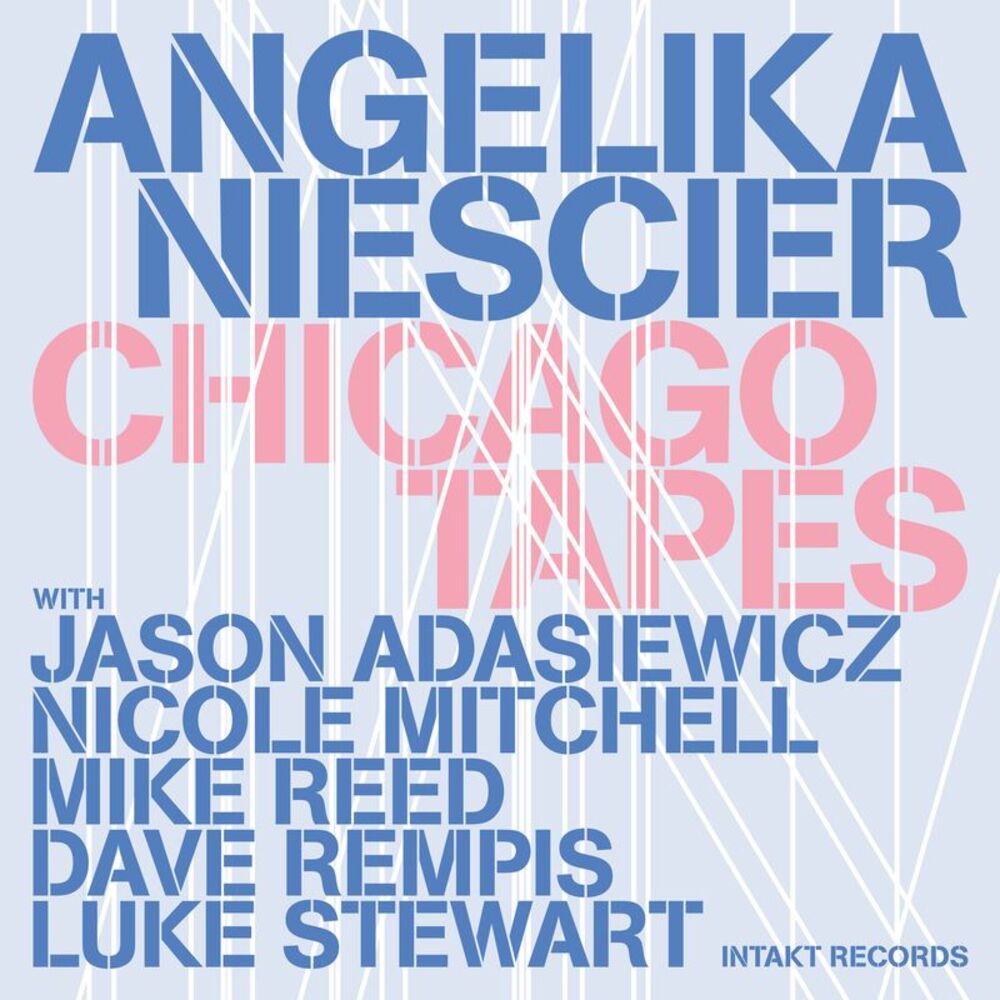 Angelika Niescier - Chicago Tapes  CD